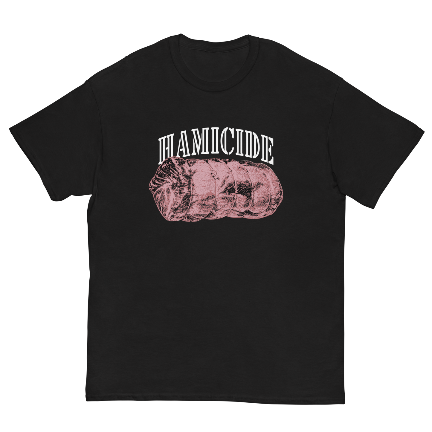 HAMICIDE T-SHIRT