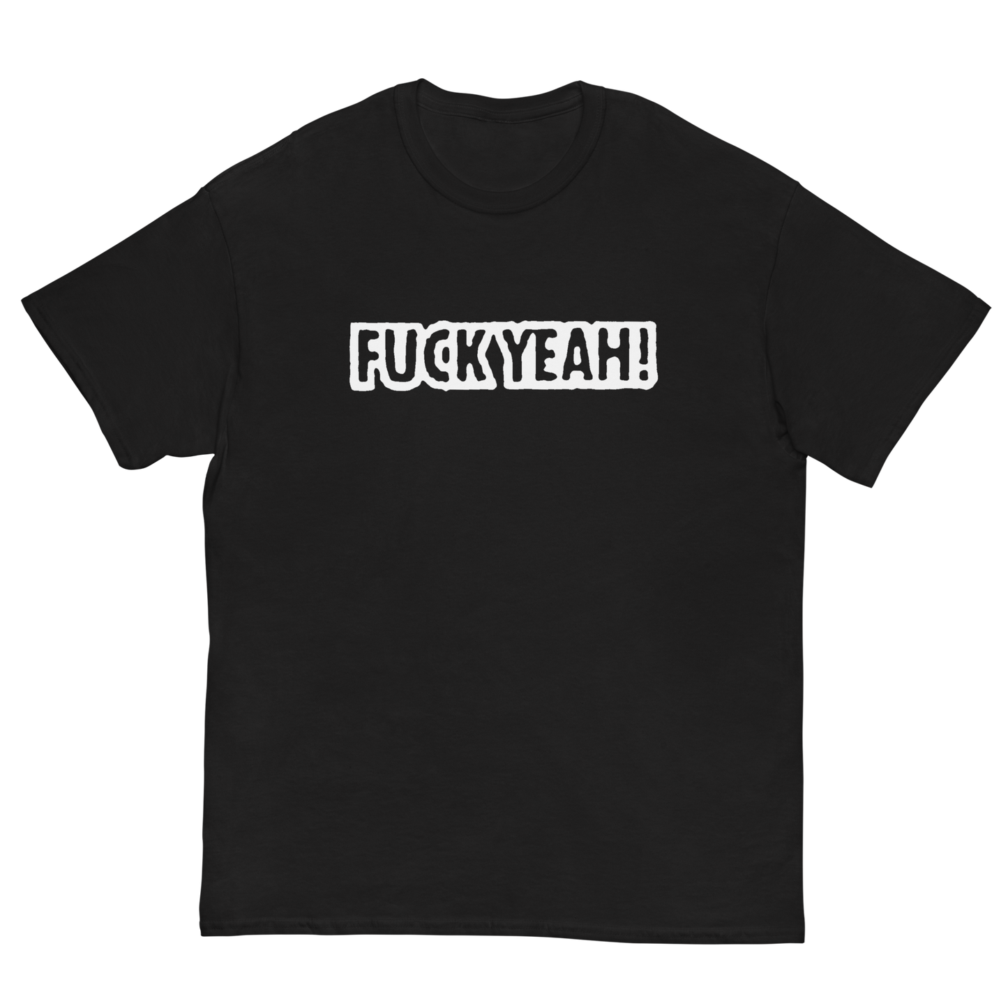 FUCK YEAH T-SHIRT